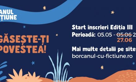 Organizatorii taberei de creație, Borcanul cu Ficțiune, anunță prelungirea etapei de înscriere până pe 27 iunie