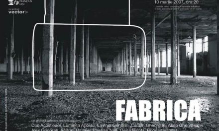 expozitie „FABRICA” @ Centrul Cultural Francez, Iasi