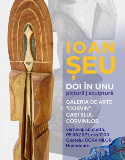 Ioan ȘEU „Doi în unu” pictură, sculptură @ Castelul Corvinilor Hunedoara