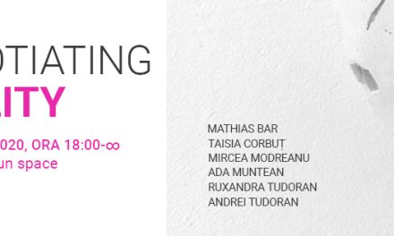 Negotiating Reality @ E T A J artist-run space, București