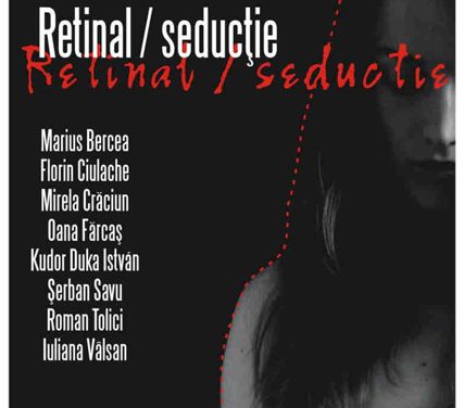 Retinal/Seducţie: Marius Bercea, Oana Fărcaş, Kudor Duka István, şerban Savu, Florin Ciulache, Mirela Crăciun, Roman Tolici, Iuliana Vîlsan @ ANAID ART GALLERY