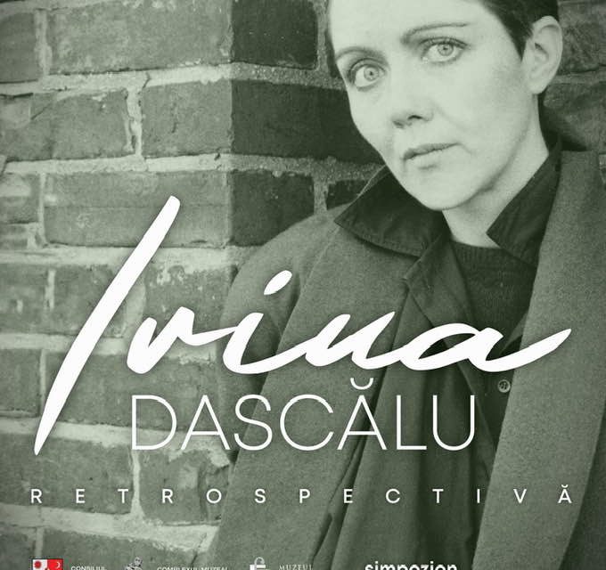 Retrospectivă Irina Dascălu @ Complexul Muzeal “Iulian Antonescu” Bacău
