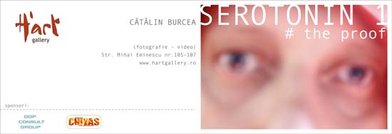 Cătălin Burcea „SEROTONIN 1 (the proof)” expoziție de fotografie-video @ H’art Gallery, București