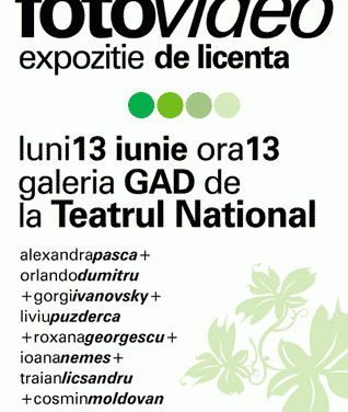 expo licența FOTO-VIDEO la Galeria GAD de la Teatrul Național