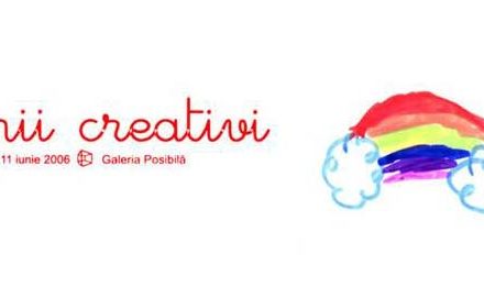 copii creativi @ Galeria Posibila, Bucuresti