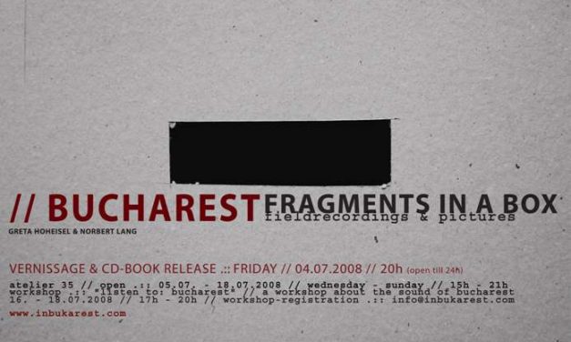 Greta Hoheisel si Norbert Lang: Bucharest – fragments in a box la Atelier 35, București