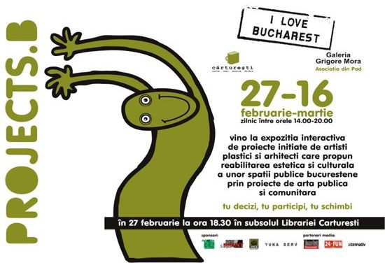 PROJECTS.B – EXPOZITIE DE PROIECTE DE ARTA PUBLICA SI COMUNITARA DIN CADRUL PROGRAMULUI “I LOVE BUCHAREST” @ Libraria Carturesti