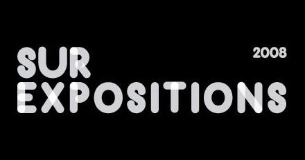Sur Exposition 2008