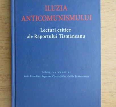 lansare de carte si dezbatere „Iluzia anticomunismului. Lecturi critice ale Raportului Tismaneanu” @ Cafeneaua MNAC