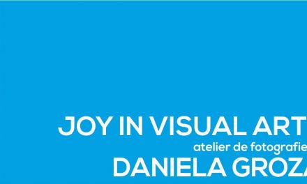 Atelier de Fotografie JOY IN THE VISUAL ARTS cu Daniela Groza @ Casa Tranzit din Cluj