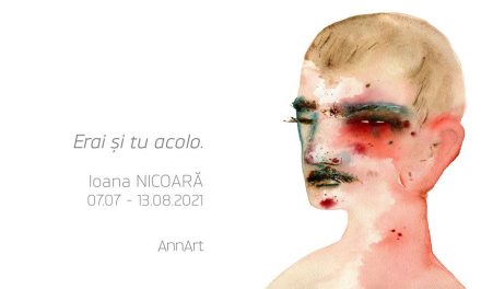 Expoziție Ioana Nicoară „Erai și tu acolo” @ Galeria AnnArt, București