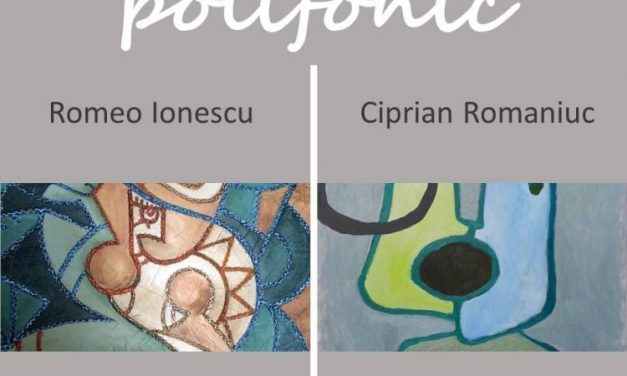 Expoziția „Polifonic”– Romeo Ionescu și Ciprian Romaniuc @ Galeriile de Artă „Lascăr Vorel”, Piatra-Neamț 