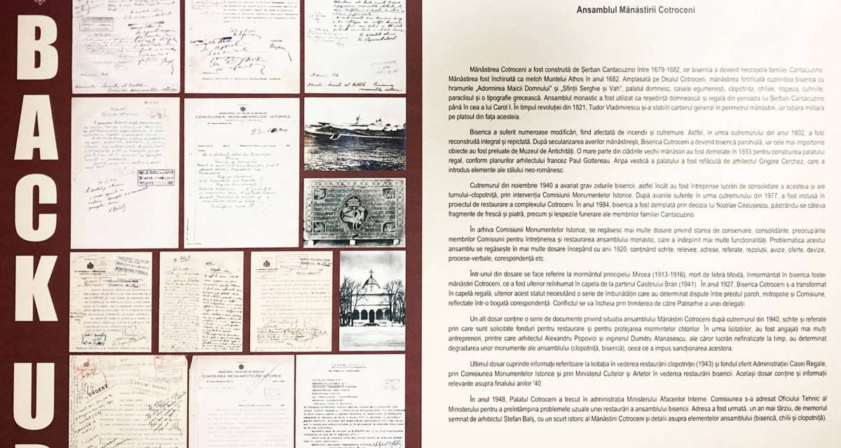 Expoziția Back-up: Valorificarea arhivei istorice a Comisiunii Monumentelor Istorice la Muzeul Național Cotroceni