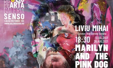 Expoziție Liviu Mihai „Marilyn and the pink dog” @ Galeria Senso din București