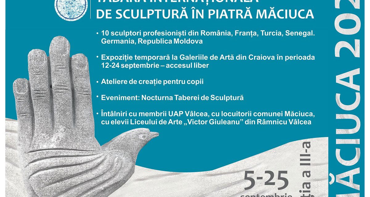 Cea de-a treia ediție a Taberei Internaționale de Sculptură în Piatră Măciuca, între 5 – 25 septembrie