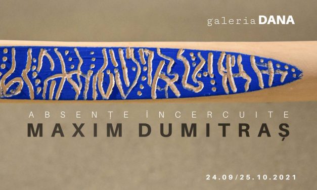Expoziție Maxim Dumitraş „Absențe încercuite” @ Galeria de arta DANA, Iași