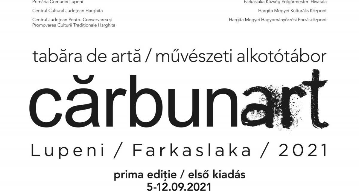 carbunart – Tabăra de artă contemporană Lupeni / Farkaslaka, 2021