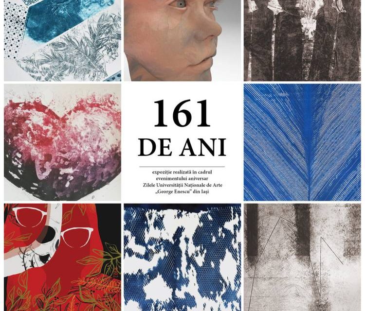 „161 DE ANI” evenimentul aniversar Zilele Universității Naționale de Arte ”George Enescu” din Iași @ Muzeul de Artă Constanța
