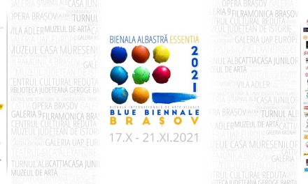 BIENALA ALBASTRĂ – Bienala Internațională de Arte Vizuale – Brașov- 2021– Essentia, ediția a II-a