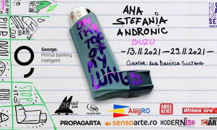 Expoziție AnA Ștefania Andronic (Buzu) „On the Top of my Lungs” la Galeria Senso, București