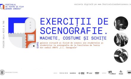 Expoziția „Exerciții de scenografie. Machete, costume și schițe” în foaierul ROTONDA al Sălii Mici a Teatrului Național „I.L. Caragiale”din  București