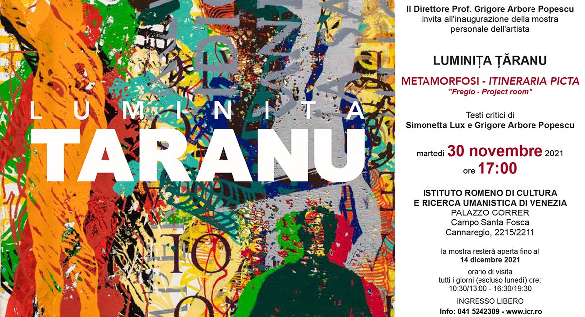 Expozitie personală Luminiţa Ţăranu „METAMORFOSI – ITINERARIA PICTA. Fregio – Project room” la Institutul Român de Cultură și Cercetare Umanistice din Veneția