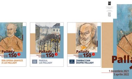 Expoziții „Dincolo de legendă. Neagoe Basarab„ și „Pallady 150” @ Muzeul Național de Artă al României