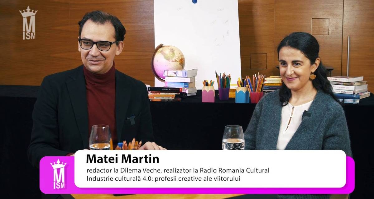 Adela Greceanu și Matei Martin #ProfesiiCreative #MeseriileViitorului