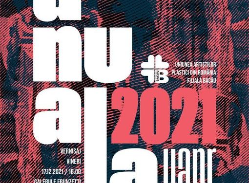 Anuala 2021 @ Galeria Frunzetti, Bacău