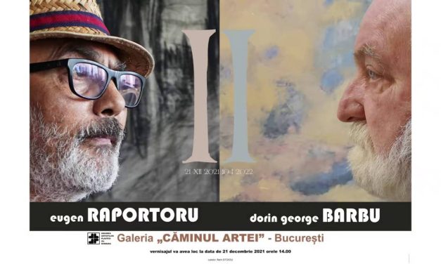 Eugen Raportoru & Dorin George Barbu, II la galeria Caminul Artei, 2021