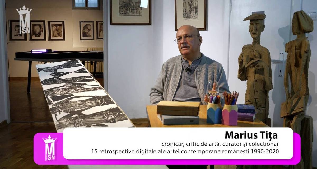 Marius Tița – 15 retrospective digitale ale artei contemporane românești 1990-2020