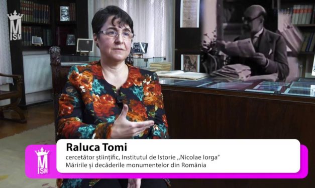 Raluca Tomi – Măririle și decăderile monumentelor din România