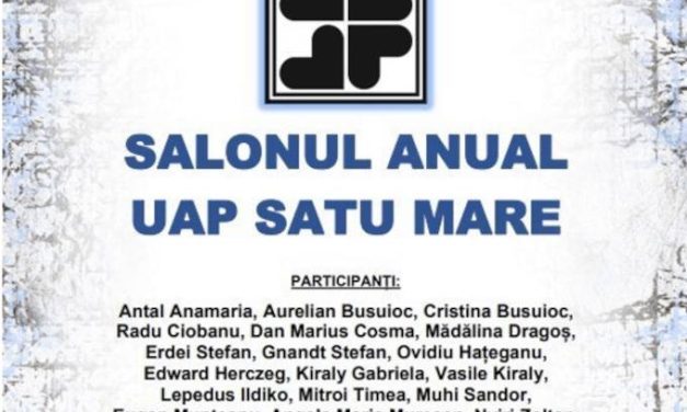 Salonul anual al UAPR filiala din Satu Mare