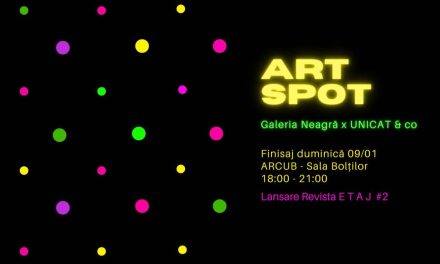 ART SPOT Finisaj & Lansare Revista E T A J #2