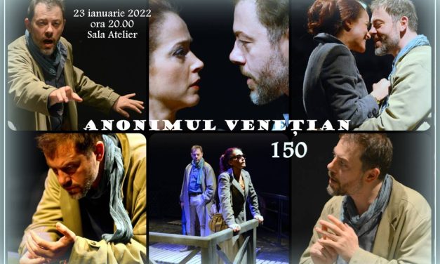 Spectacolul TNB ANONIMUL VENEŢIAN împlineşte 150 de reprezentaţii