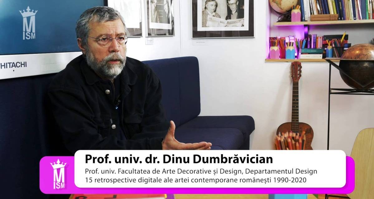 Dinu Dumbravicean – 15 retrospective digitale ale artei contemporane românești 1990-2020