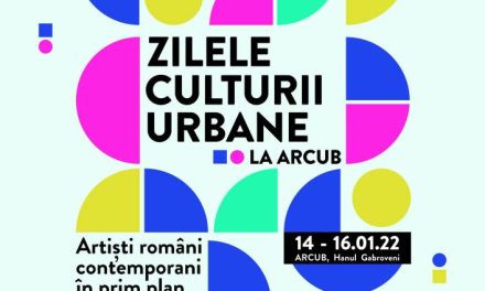 Zilele Culturii Urbane la ARCUB. Artiști români contemporani în prim plan @ ARCUB