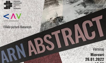 ARN Abstract @ Centrul Artelor Vizuale, Galeria Caminul Artei