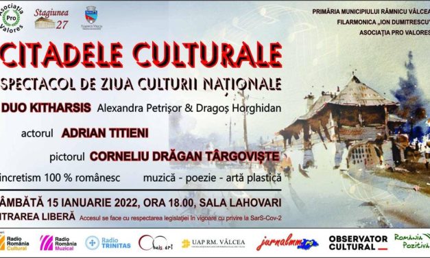 „Citadele culturale” vâlcene de Ziua Culturii Naționale