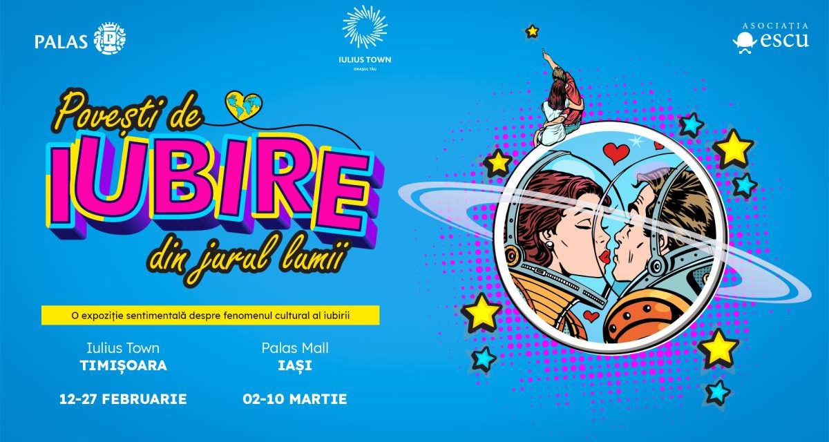 O noua ediție a expoziției „Povești de iubire din jurul lumii” în Timișoara și Iași