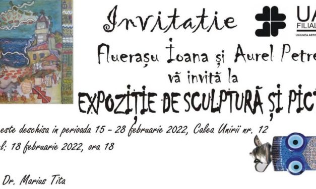 Expoziție Ioana Fluerașu și Aurel Petrescu „DOI” @ Galeria artă U.A.P.R. Filiala Craiova