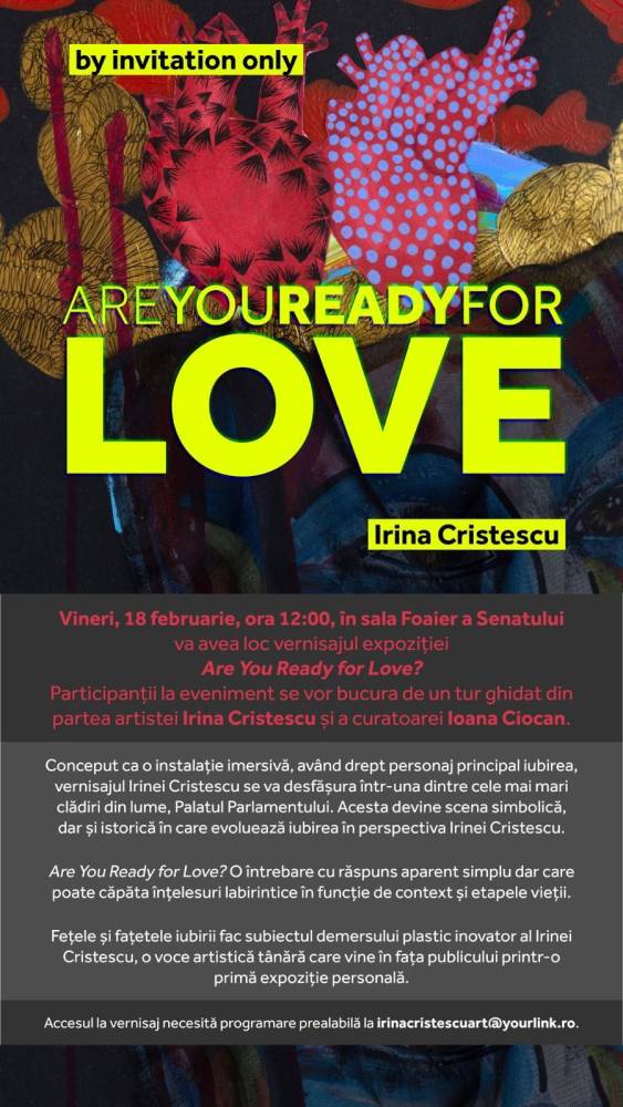 Expoziție Irina Cristescu „Are You Ready for Love?” @ sala Foaier a Senatului României