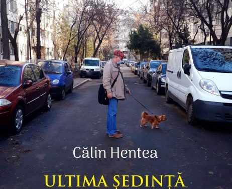 Apariție editorială Călin Hentea „Ultima ședință a comitetului de bloc. Povestiri din pandemie”, Editura Ecou Transilvan, Cluj