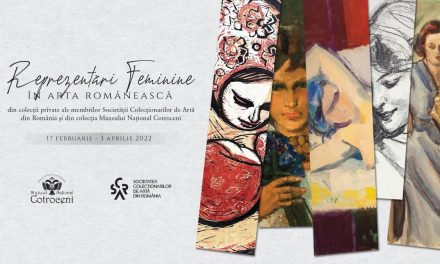TUR GHIDAT al expoziției „Reprezentări feminine în arta românească” @ Muzeul Naţional Cotroceni