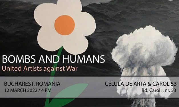 Expoziția caritabilă „Bombe și oameni. Artiști uniți împotriva războiului / Bombs and Humans. United Artists against War”, peste 65 de artiști militează împotriva războiului la Celula de Artă