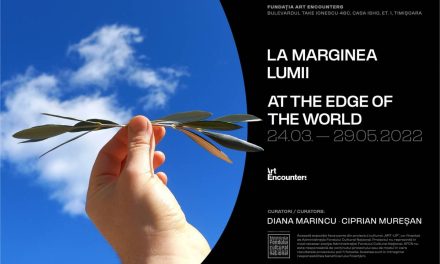 La marginea lumii: o nouă expoziție internațională organizată de Fundația Art Encounters