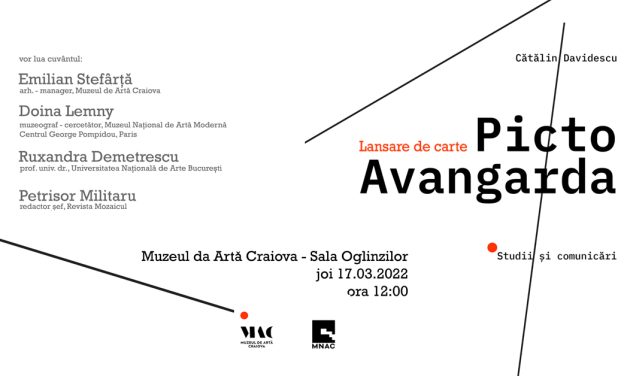 Lansare de carte: Cătălin Davidescu – PictoAvangarda la Muzeul de Artă Craiova