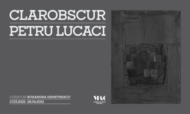 Expoziție Petru Lucaci „Clarobscur” @ Muzeul de Artă Craiova