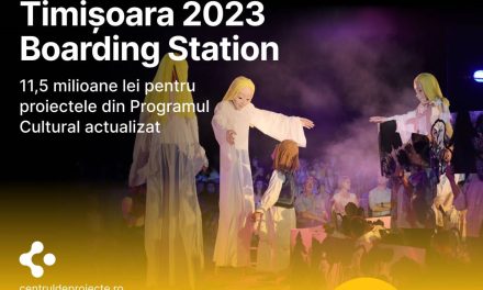Timișoara 2023 | Boarding Station, apelul de finanțare dedicat programului cultural prioritar