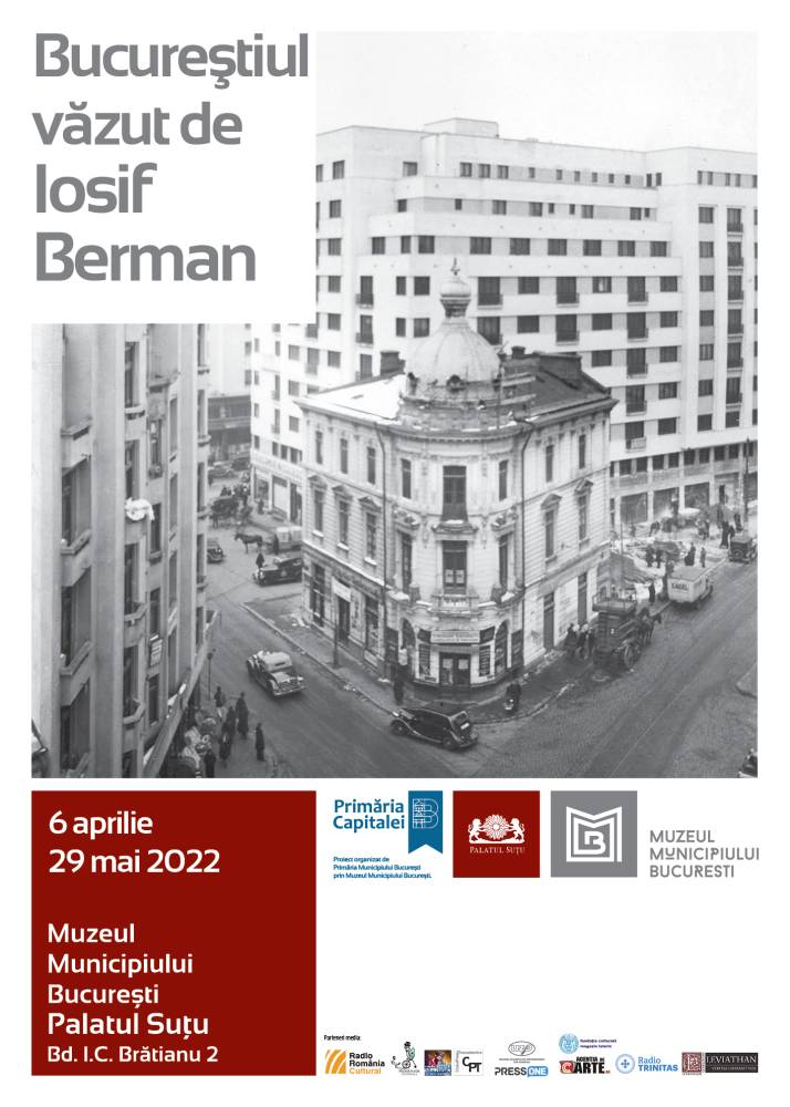 Expoziția „Bucureștiul văzut de Iosif Berman” @ Muzeul Municipiului București – Palatul Suțu